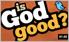 Is God good?
